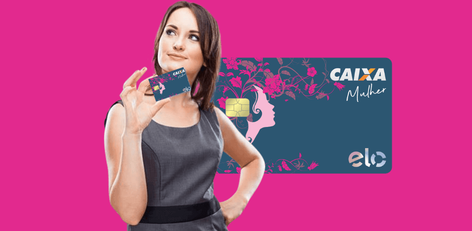 Cartao de credito Caixa Mulher – Cartao exclusivo para mulheres