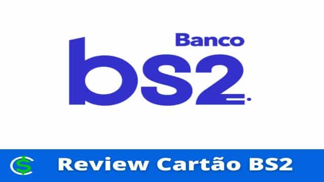 Review Cartão BS2