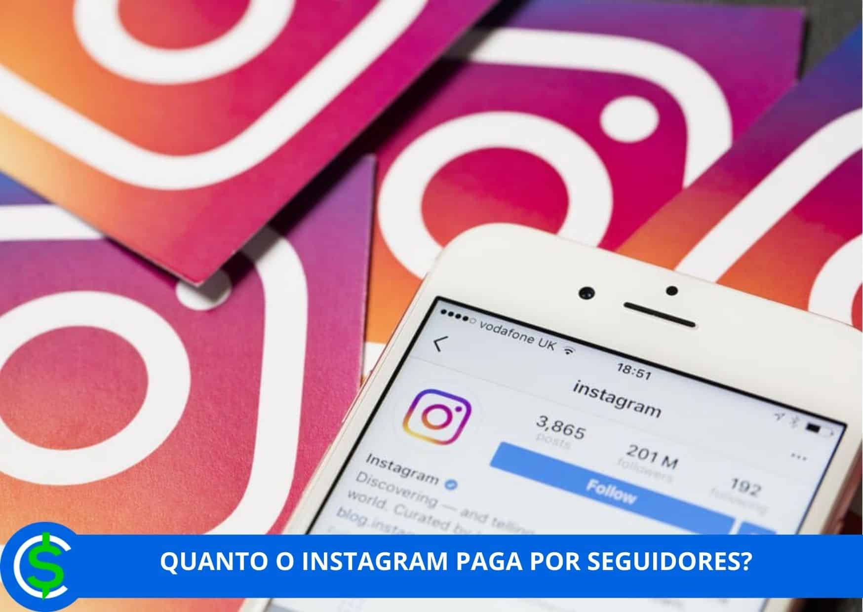 quanto o Instagram paga por seguidores