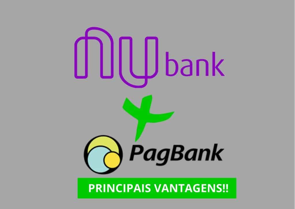 Principais Vantagens Nubank ou PagBank