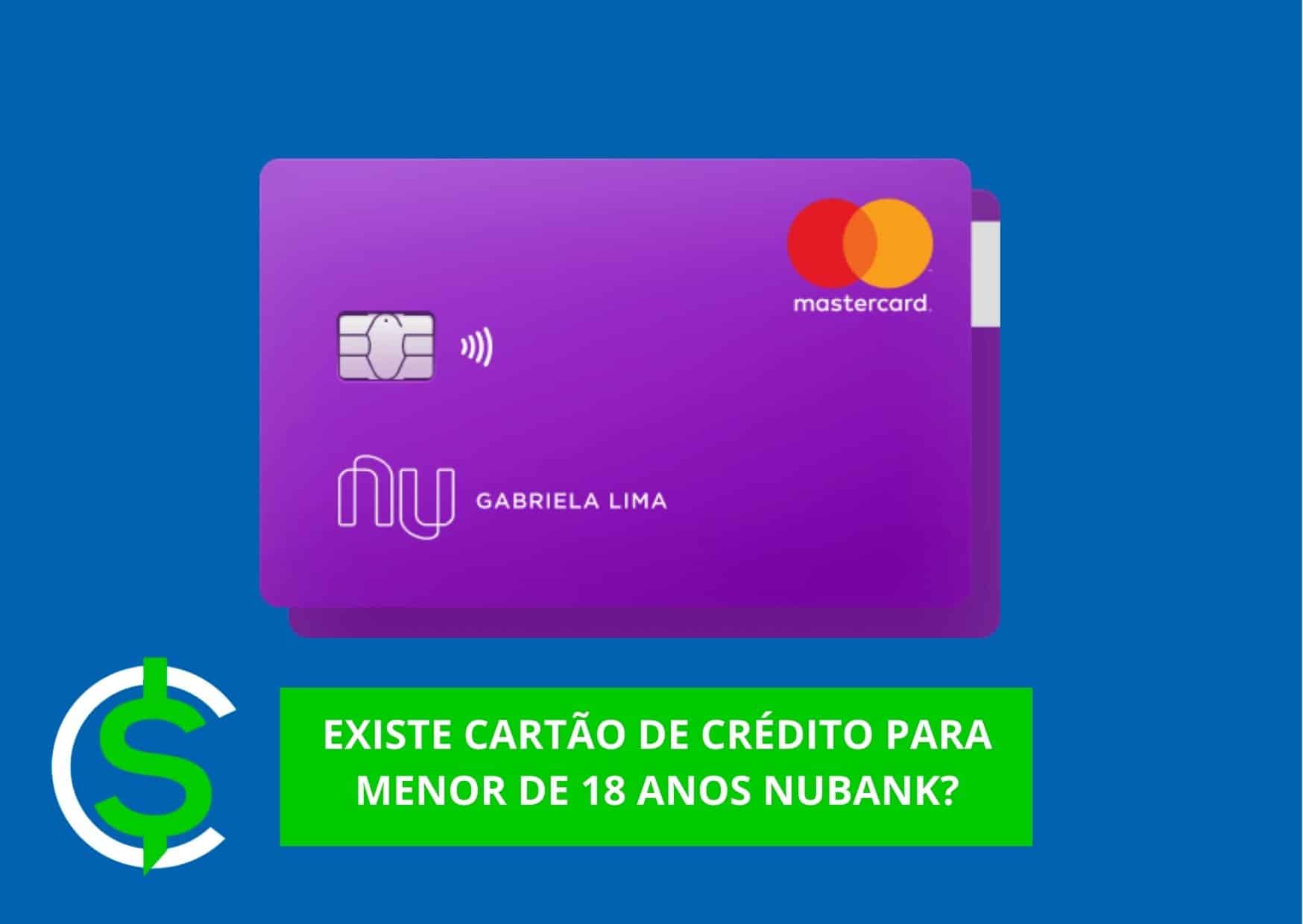 cartão de crédito para menor de 18 anos Nubank
