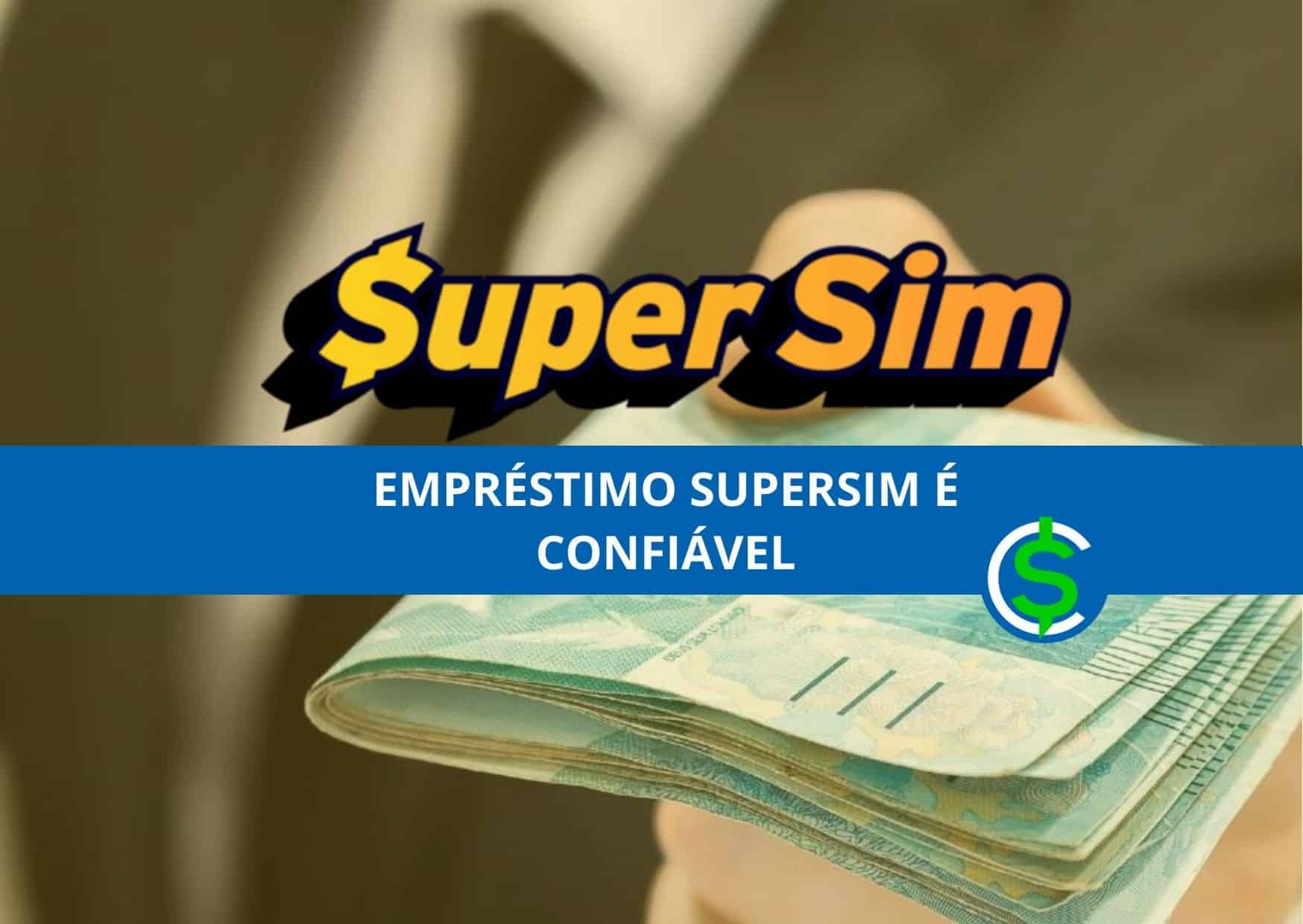 empréstimo SuperSim é confiável
