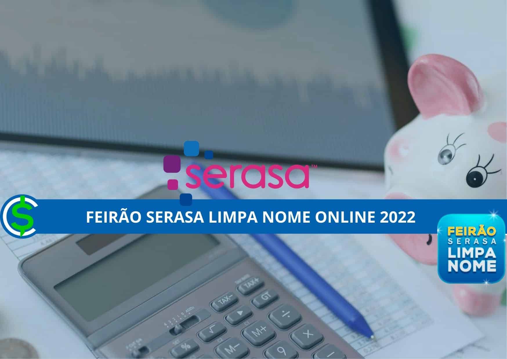 feirão Serasa limpa nome online 2022