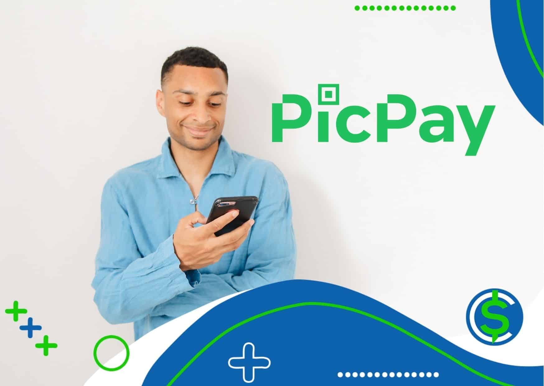 Picpay Como Funciona Vale A Pena Fazer Uma Conta Picpay