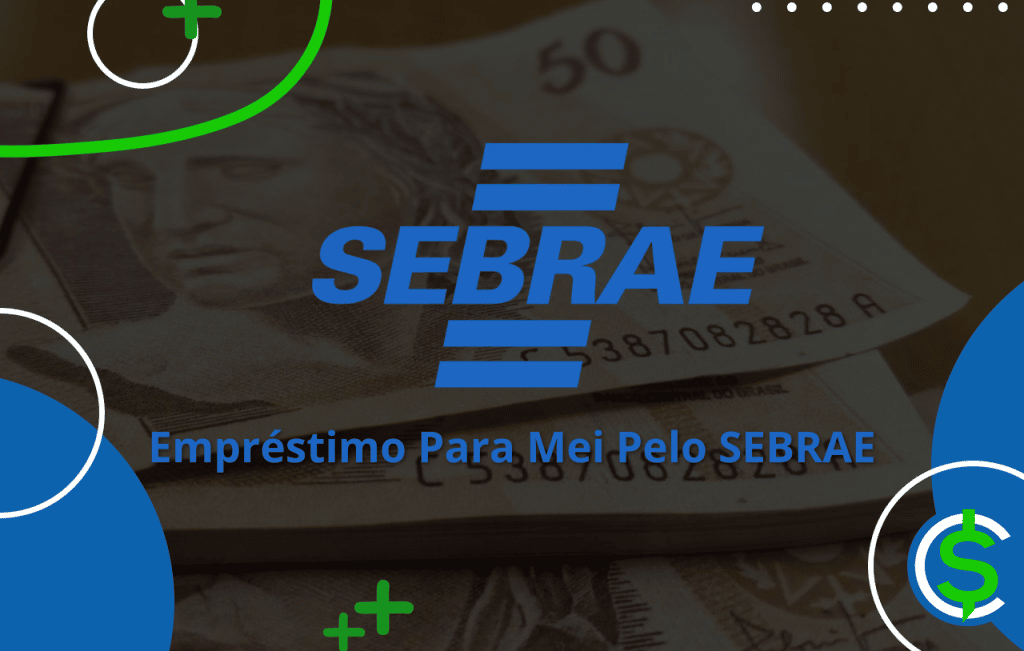 Empréstimo Para Mei Pelo SEBRAE