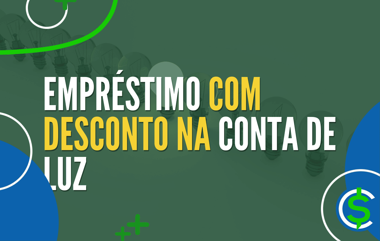 Empréstimo Com Desconto Na Conta De Luz