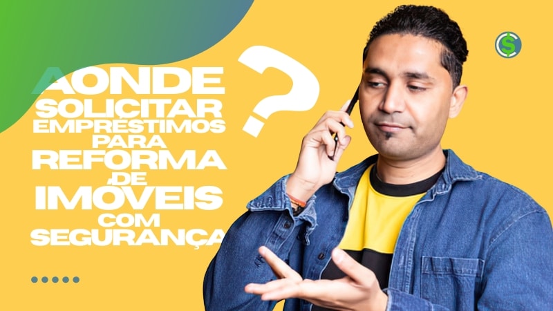 Aonde Solicitar Empréstimos para Reforma de Imóveis com Segurança Aonde Solicitar Empréstimos para Reforma de Imóveis com Segurança