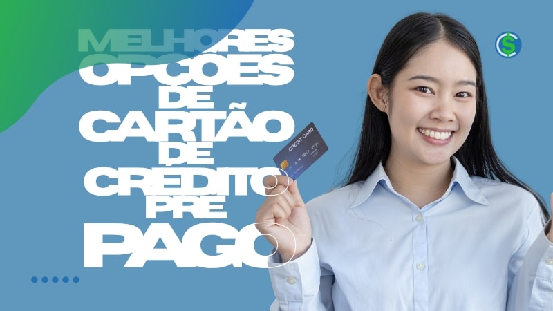 Melhores Opções de Cartão de Crédito pré Pago Atualmente Melhores Opções de Cartão de Crédito pré Pago Atualmente